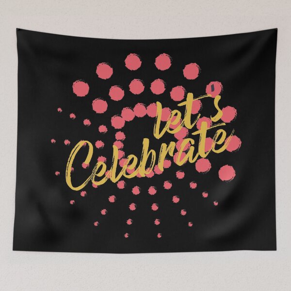 Item preview, Vibrant, cheerful, fun, modern graphic design of "Let's Celebrate" designed and sold by theendup.