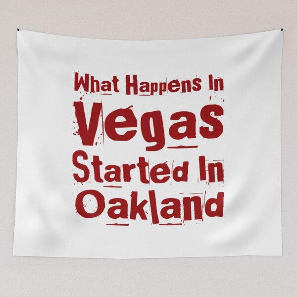 Item preview, What Happens In Vegas Started In Oakland designed and sold by Artistive.