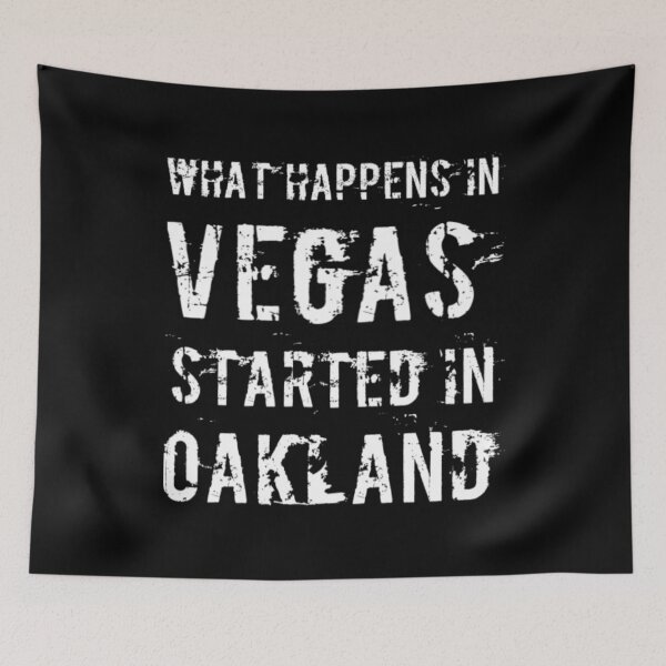 Item preview, What Happens In Vegas Started In Oakland designed and sold by Artistive.