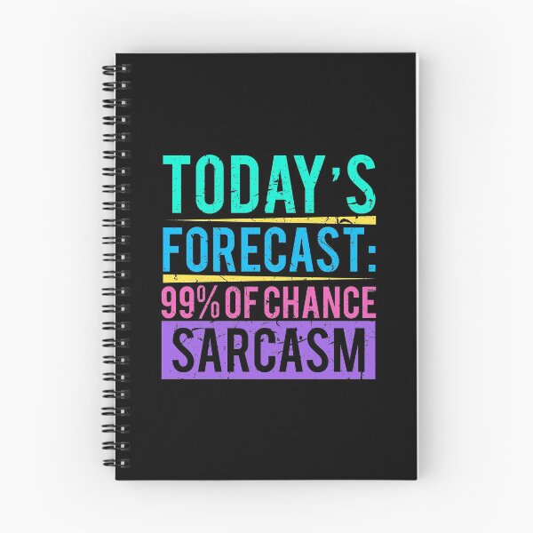 Item preview, Today's Forecast: 99% Chance Of Sarcasm - Let The Sarcasm Begin - Sarcasm Lasts Longer - Astounding Sarcasm Design For Sale. designed and sold by ShaykhUmer.