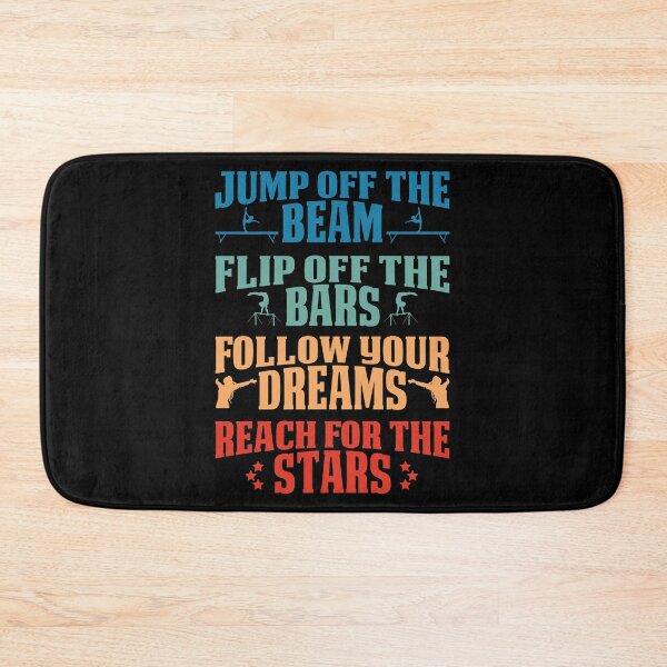 Item preview, Jump Off The Beam Flip Off The Bars Follow Your Dreams Reach For The Stars T-Shirt designed and sold by BlackDodo.