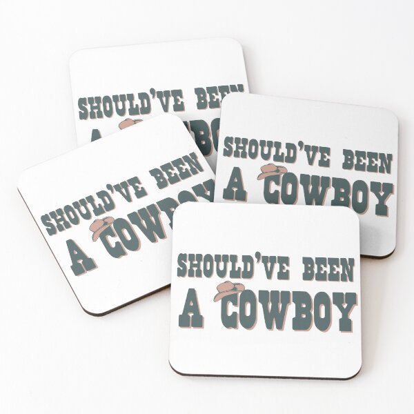 Item preview, Should've been a cowboy designed and sold by hadleyvaughn.