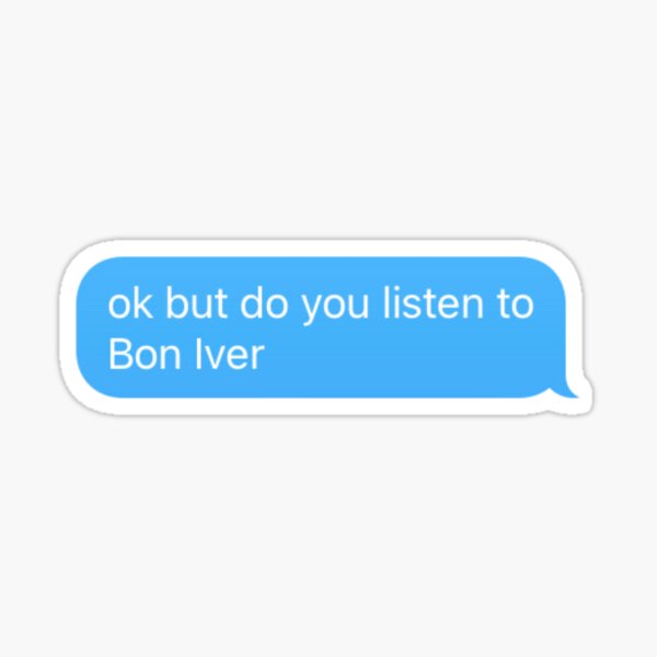 bon iver Sticker