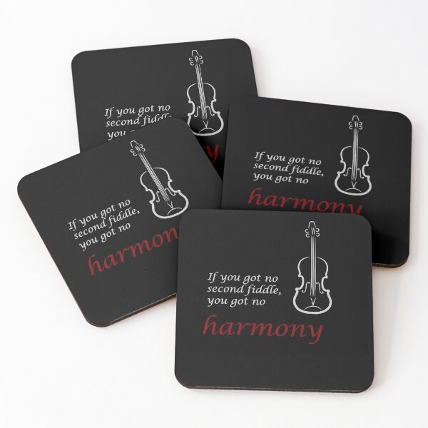 Item preview, If you got no second fiddle, you got no harmony designed and sold by ColdOwl.
