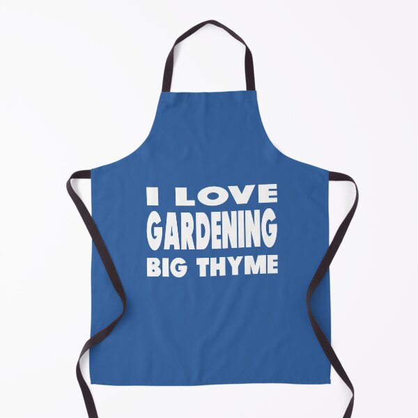 Item preview, I Love Gardening Big Thyme designed and sold by MattsDesignShop.