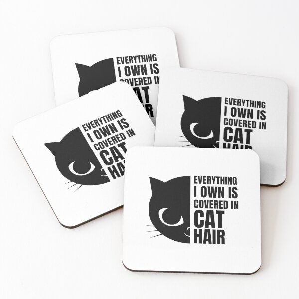 Item preview, Everything I Own Is covered In Cat Hair designed and sold by KarolinaPaz.