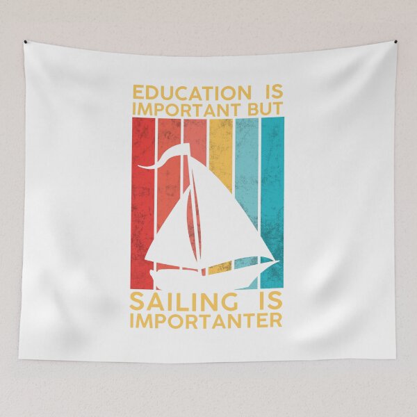 Item preview, Education Is Important But Sailing Is Importanter  designed and sold by DeeXdesigns.
