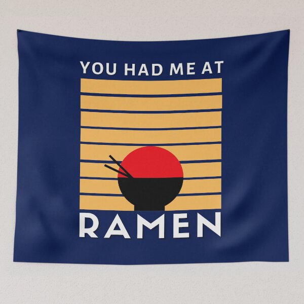 Item preview, Funny You Had Me At Ramen designed and sold by Lovemountain.