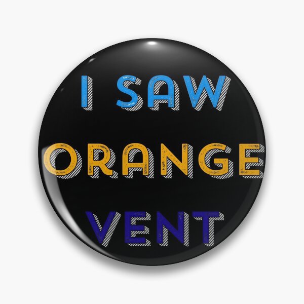 Item preview, Funny Popular Online Game “I Saw Orange Vent” Blue and orange Text designed and sold by gobbieshoppe.