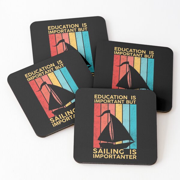 Item preview, Education Is Important But Sailing Is Importanter  designed and sold by DeeXdesigns.