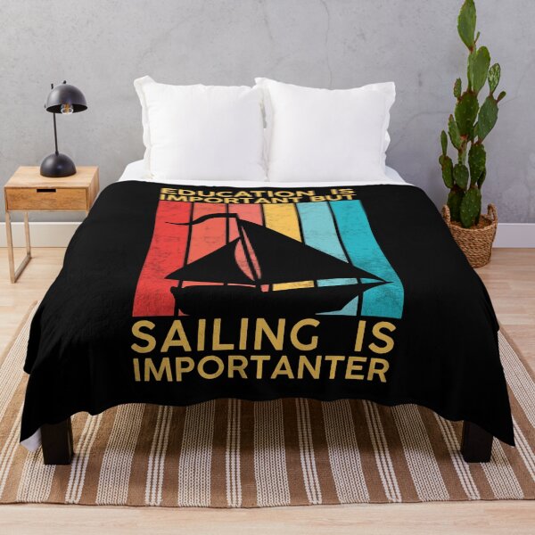 Item preview, Education Is Important But Sailing Is Importanter  designed and sold by DeeXdesigns.