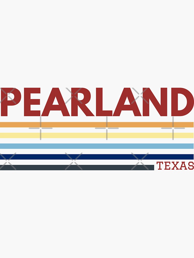 "Pearland Texas" Sticker for Sale by Taumaturgo Redbubble