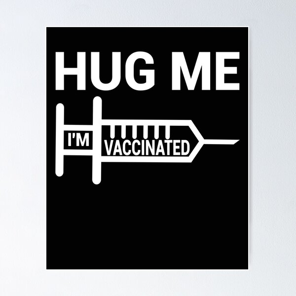 Item preview,  Hug Me I'm Vaccinated With Vaccines designed and sold by FunnyDSN.
