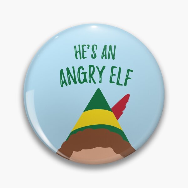 Item preview, Buddy the Elf Inspired Quote He's an Angry Elf designed and sold by Lavenderbuttons.