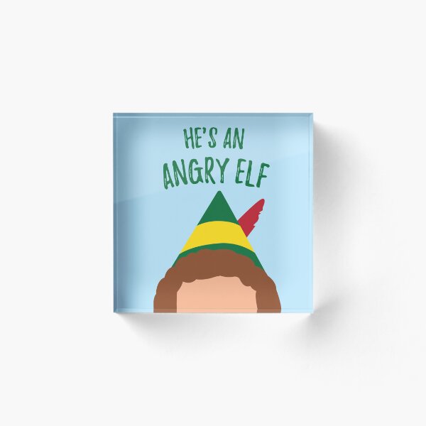 Item preview, Buddy the Elf Inspired Quote He's an Angry Elf designed and sold by Lavenderbuttons.