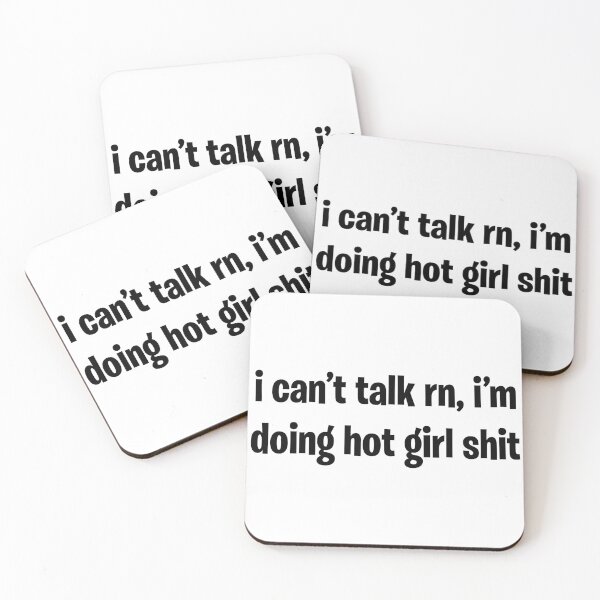 Item preview, I can't talk right now, i'm doing hot girl shit designed and sold by langelund.
