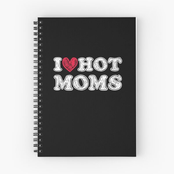 Item preview, I love hot moms  designed and sold by rayla1424.
