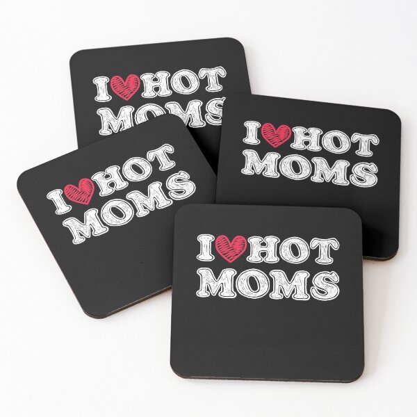 Item preview, I love hot moms  designed and sold by rayla1424.