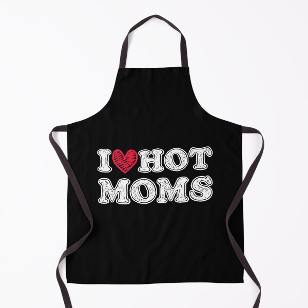 Item preview, I love hot moms designed and sold by rayla1424.