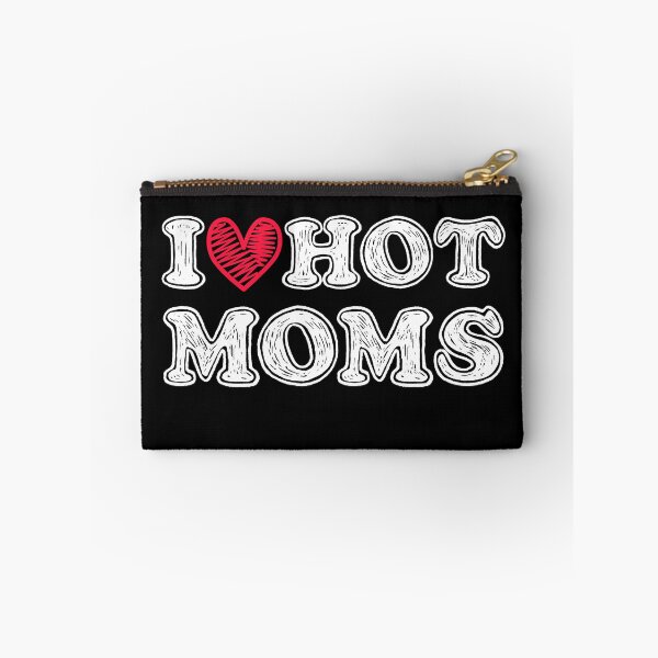 Item preview, I love hot moms  designed and sold by rayla1424.