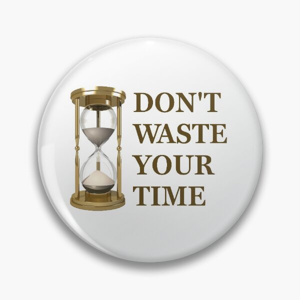 Item preview, hourglass - dont waste your time designed and sold by s-arta.
