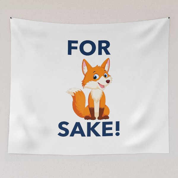 Item preview, For Fox Sake! designed and sold by TP-Designs.
