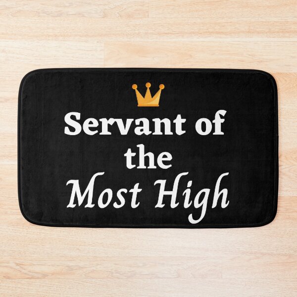 Item preview, Servant of the Most High (white words) designed and sold by DaughterofYah.