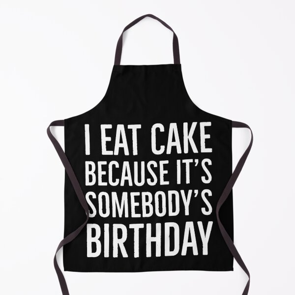 Item preview, I Eat Cake Because It's Somebody's Birthday designed and sold by evokearo.