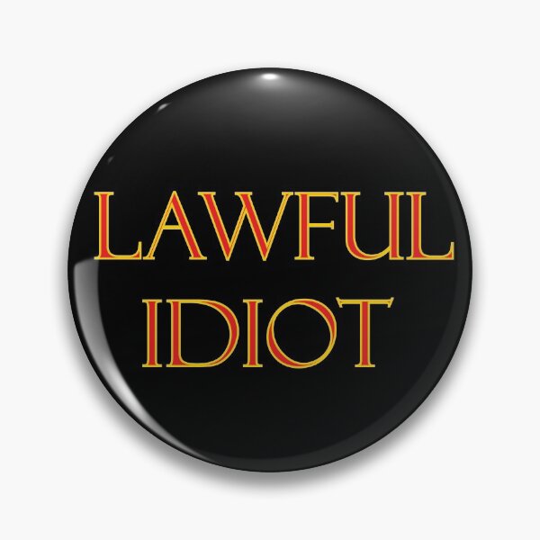 Item preview, Lawful Idiot - RPG role playing games alignment designed and sold by TravelScientist.