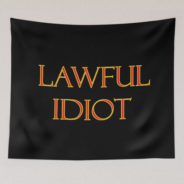 Item preview, Lawful Idiot - RPG role playing games alignment designed and sold by TravelScientist.