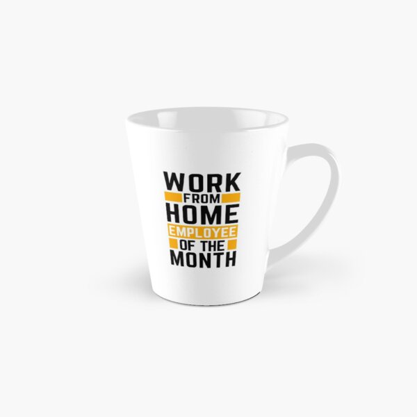 Work From Home Employee Of The Month Tall Mug