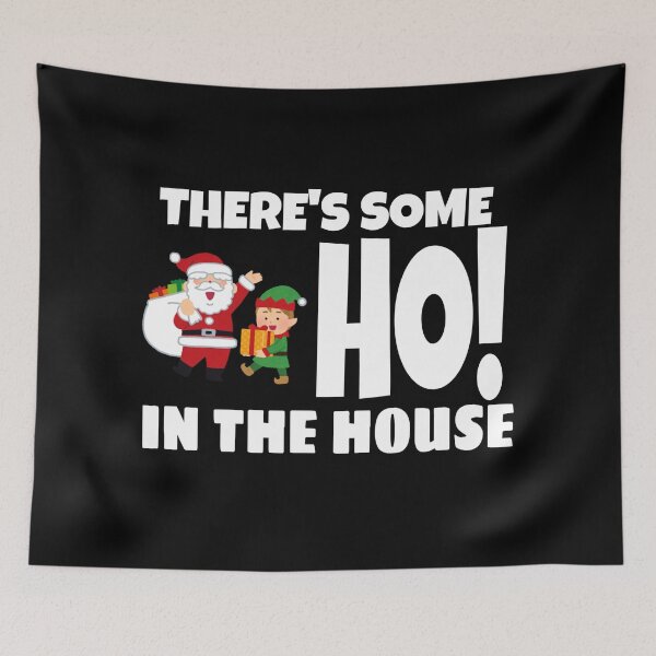 Item preview, THERE'S SOME HO IN THE HOUSE designed and sold by ASsi-Eve.
