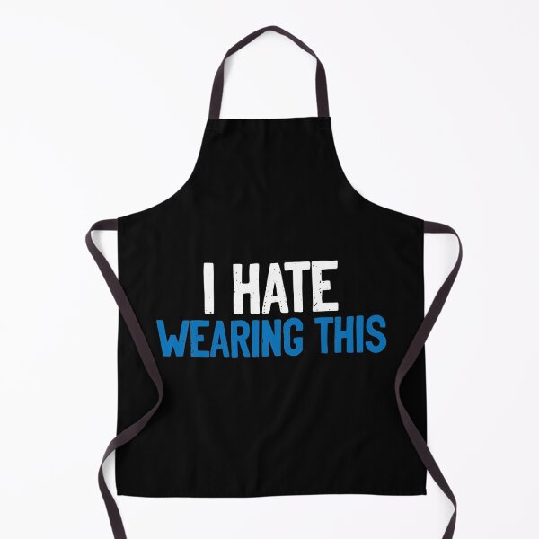 Item preview, I Hate Wearing This designed and sold by Sour Soul.