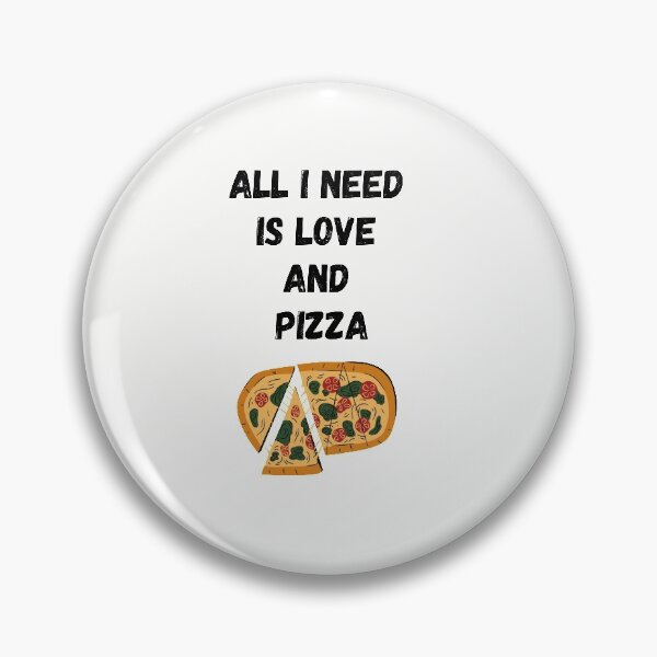Item preview,  All I need is Love and Pizza designed and sold by BohoMoon.