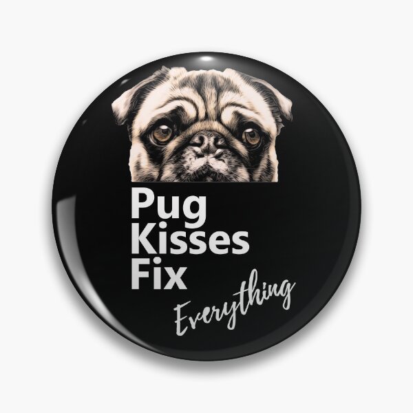 Item preview, Pug lovers, pug Kisses Fix Everything designed and sold by Collagedream.