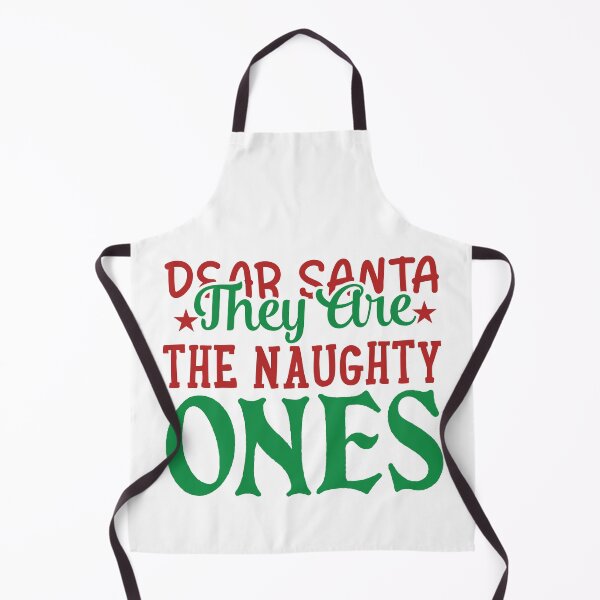 Item preview, Dear Santa They Are The Naughty Ones designed and sold by TamGustam.