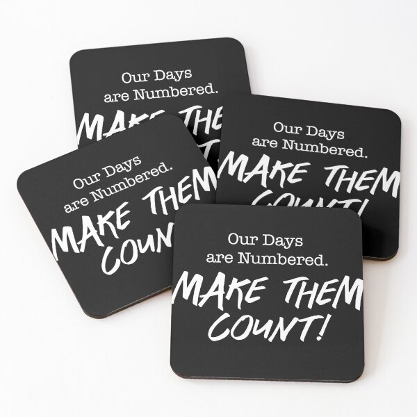 Item preview, Our Days are Numbered. Make Them Count! designed and sold by gstrehlow2011.