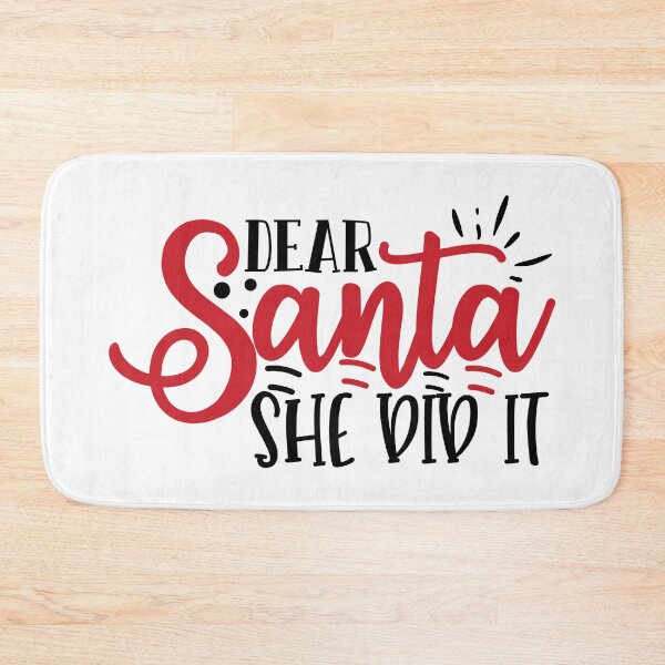 Item preview, Dear Santa She Did It designed and sold by TamGustam.