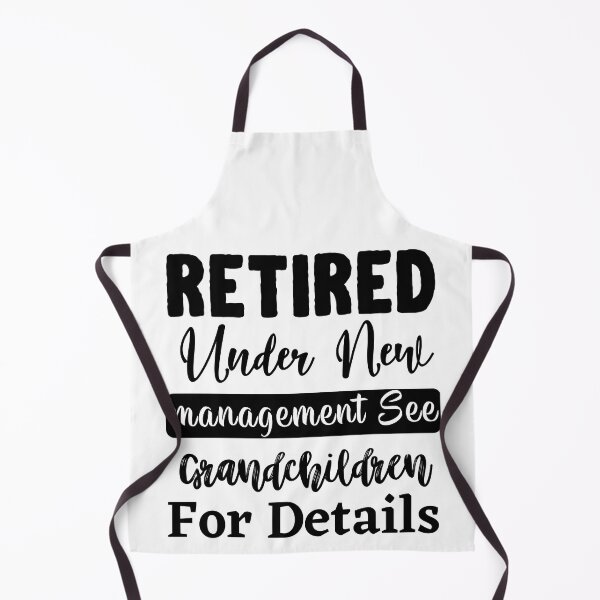 Item preview, Retired Under New Management See Grandchildren For Details designed and sold by Bold Dark savage.