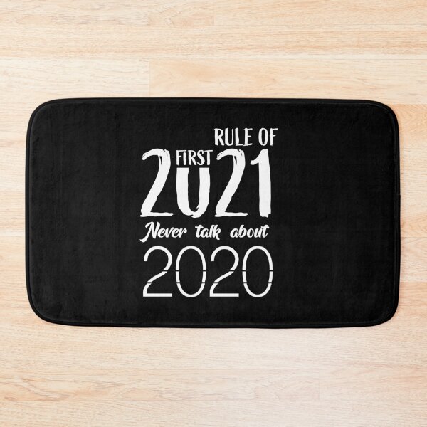 Item preview, First rule of 2021 never talk about 2020 designed and sold by BasicWear.