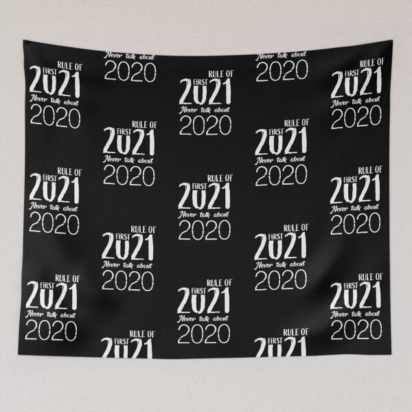 Item preview, First rule of 2021 never talk about 2020 designed and sold by BasicWear.