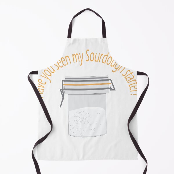 Item preview, Have you seen my Sourdough Starter? designed and sold by pinspace.