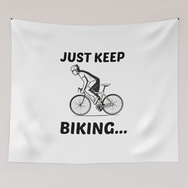 Item preview, Just Keep Biking designed and sold by TakeiteasySH ⭐⭐⭐⭐⭐.