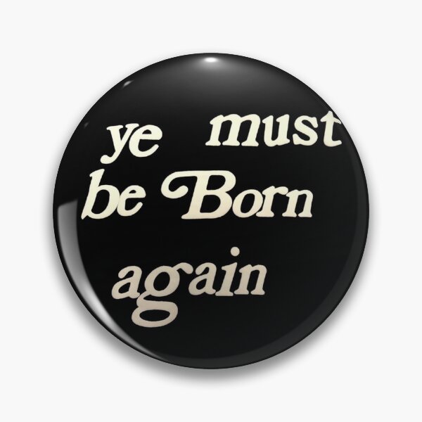 Item preview, Ye must be born again designed and sold by GoldenDov.