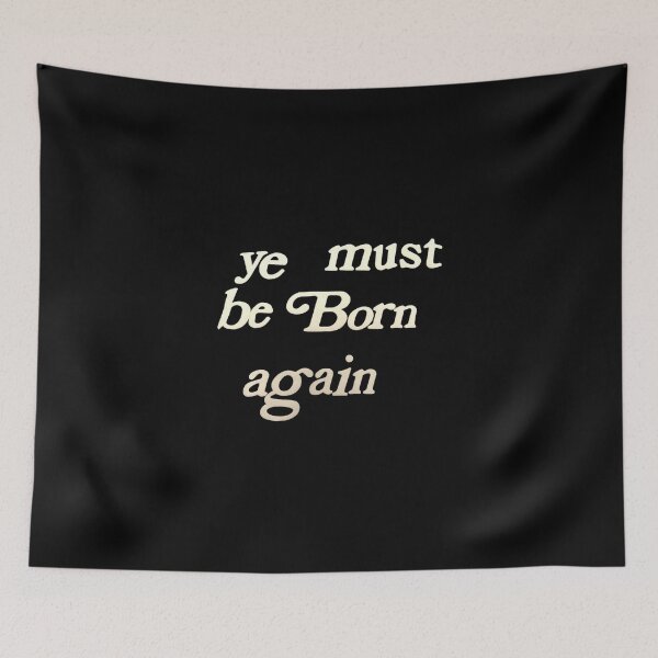 Item preview, Ye must be born again designed and sold by GoldenDov.