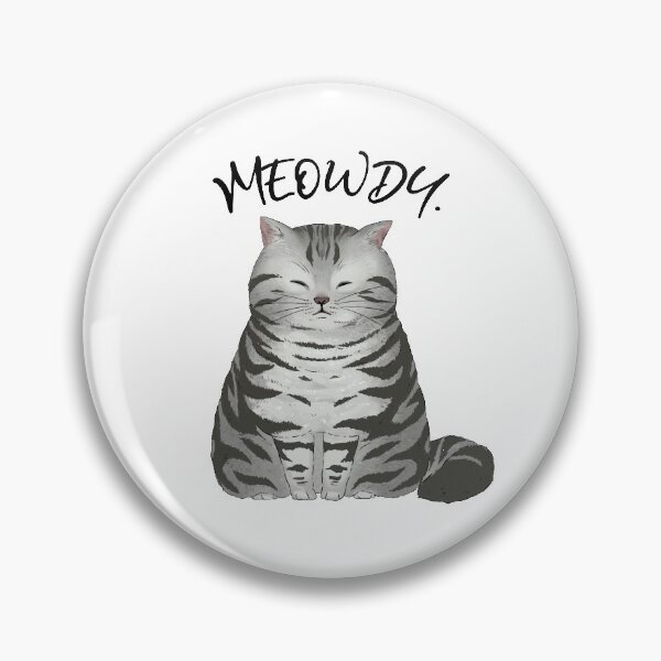 Item preview, Funny Gift For Cat Lovers Meowdy designed and sold by Suhy.