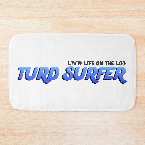 Item preview, Turd Surfing, it's a lifestyle! designed and sold by RocketshSD.