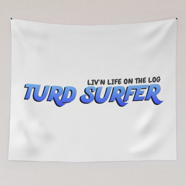 Item preview, Turd Surfing, it's a lifestyle! designed and sold by RocketshSD.