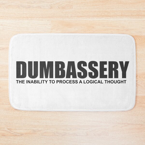 Item preview, Dumbassery, yes, there is word for it (dark option) designed and sold by RocketshSD.