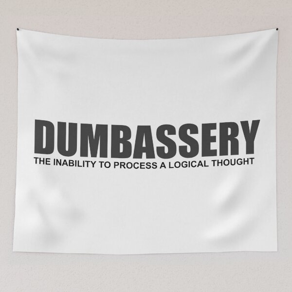 Item preview, Dumbassery, yes, there is word for it (dark option) designed and sold by RocketshSD.